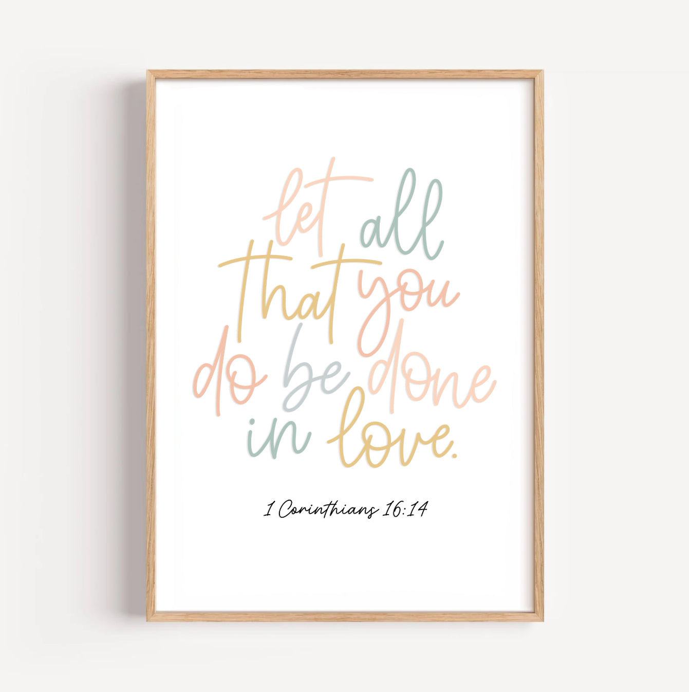 1 Corinthians 16:14 Print